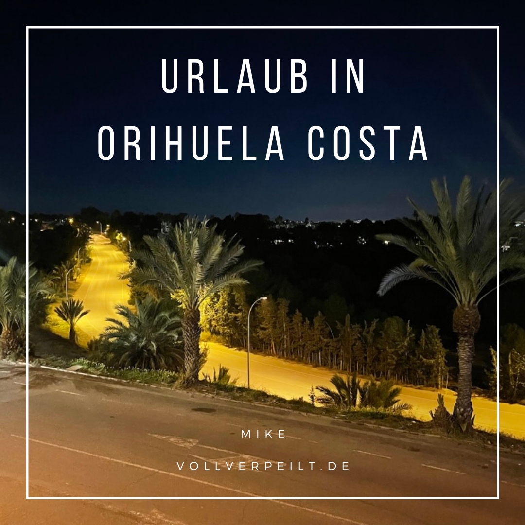 Urlaub – Orihuela Costa